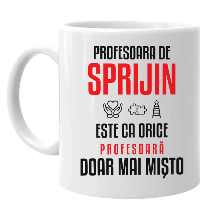 Profesoara de sprijin este ca orice profesoară, doar mai mișto - cană pentru profesoară