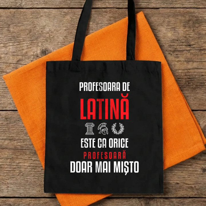 Profesoara de latină este ca orice profesoară, doar mai mișto - sacoșă pentru profesoară