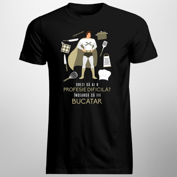 Încearcă să fii bucătar - T-shirt pentru bărbați
