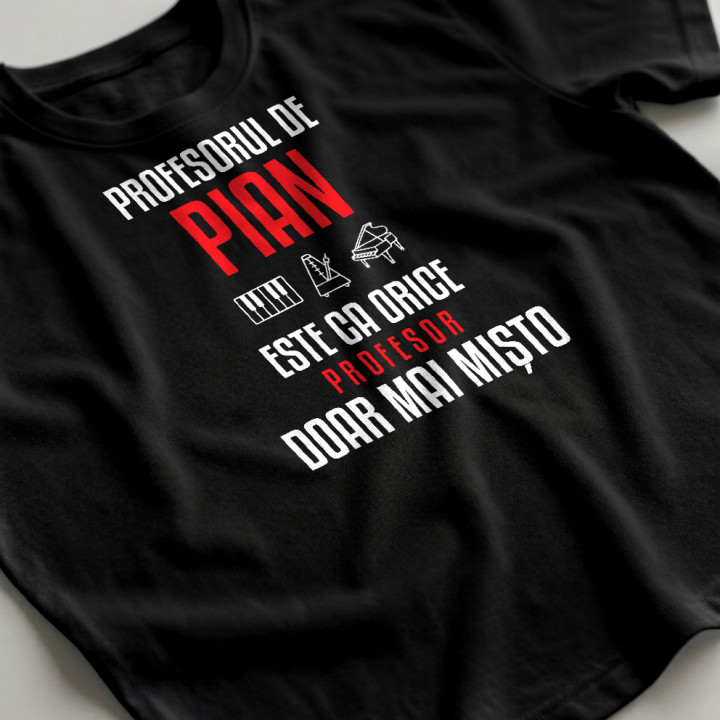 Profesorul de pian este ca orice profesor, doar mai mișto - tricou bărbătesc pentru profesor