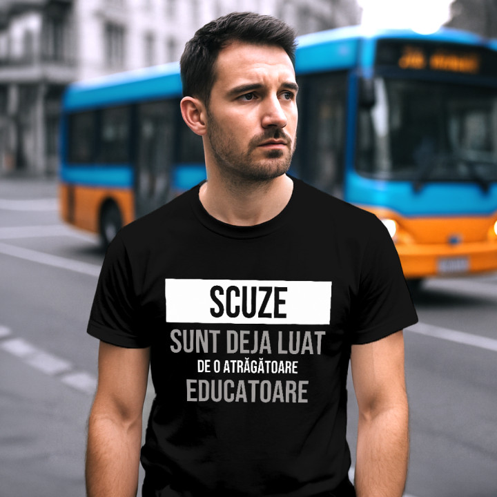 Scuze, sunt deja luat de o atrăgătoare educatoare - tricou bărbătesc cu imprimeu