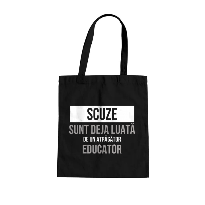 Scuze, sunt deja luată de un atrăgător educator - sacoșă cadou