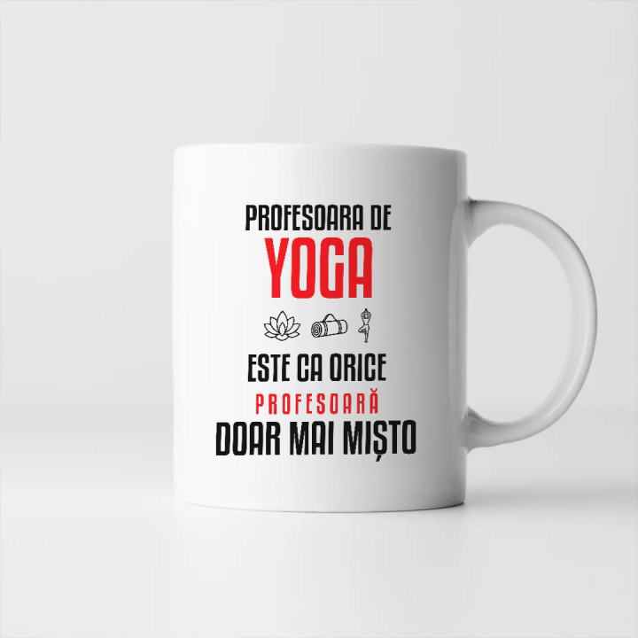 Profesoara de yoga este ca orice profesoară, doar mai mișto - cană pentru profesoară