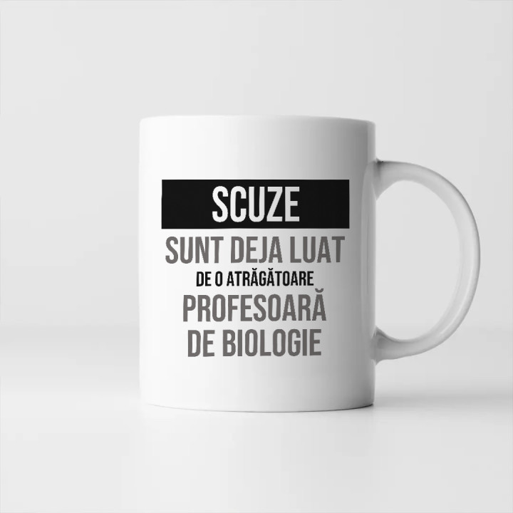 Scuze, sunt deja luat de o atrăgătoare profesoară de biologie - cană cadou