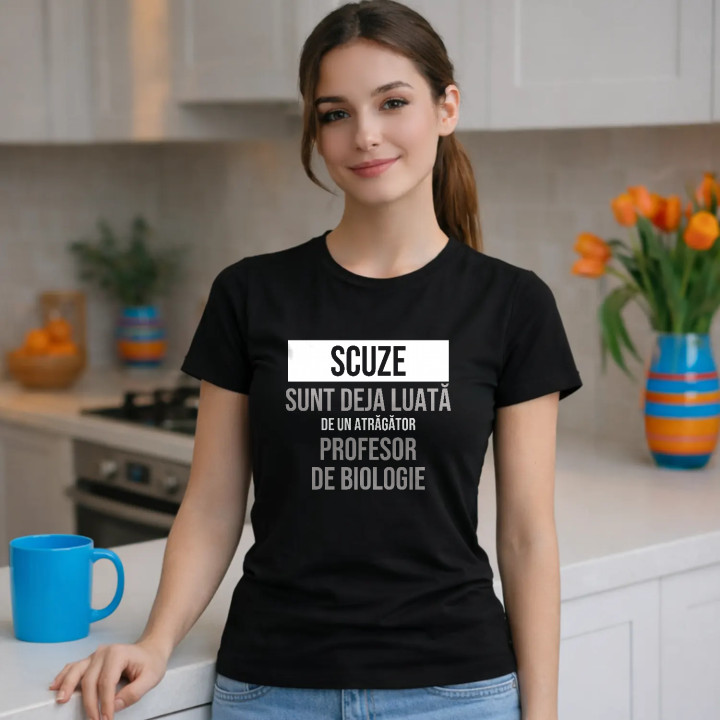 Scuze, sunt deja luată de un atrăgător profesor de biologie - tricou de damă cu imprimeu