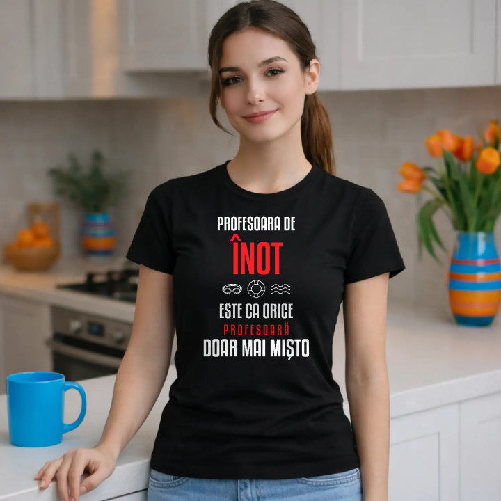 Profesoara de înot este ca orice profesoară, doar mai mișto - tricou de damă pentru profesoară