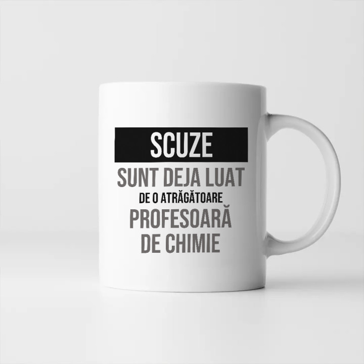 Scuze, sunt deja luat de o atrăgătoare profesoară de chimie - cană cadou