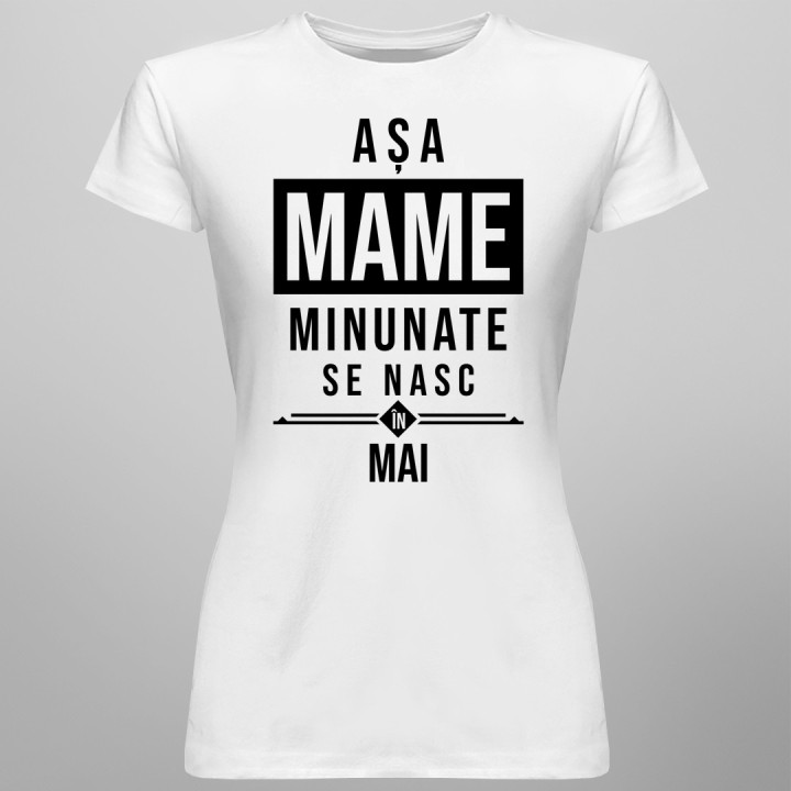 Așa mame minunate se nasc în mai