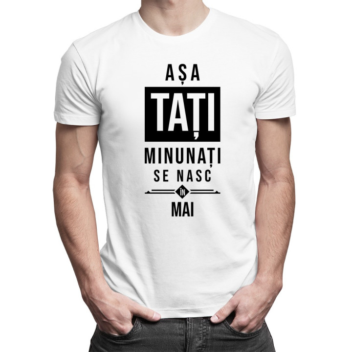Așa tați minunați se nasc în mai