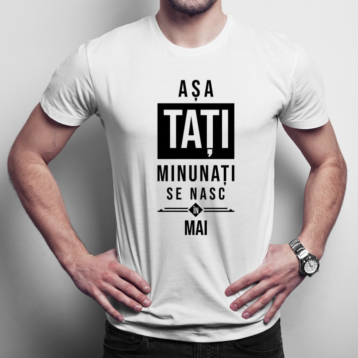 Așa tați minunați se nasc în mai