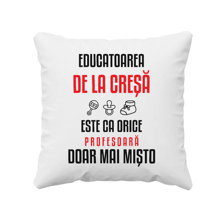 Educatoarea de la creșă este ca orice profesoară, doar mai mișto - pernă pentru profesoară
