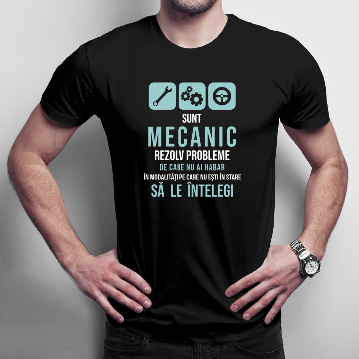 Sunt mecanic - rezolv probleme - T-shirt pentru bărbați