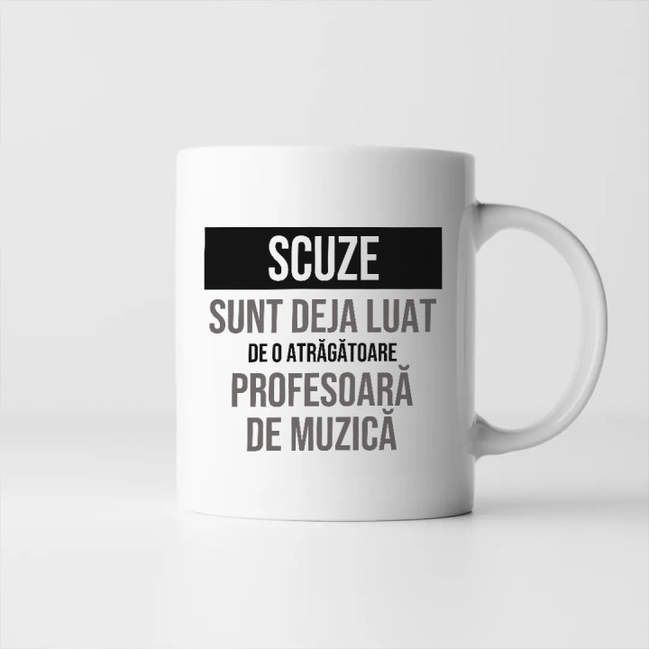 Scuze, sunt deja luat de o atrăgătoare profesoară de muzică - cană cadou