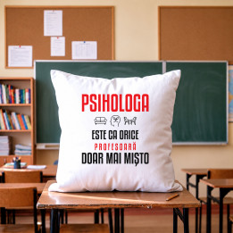 Psihologa este ca orice profesoară, doar mai mișto - pernă pentru profesoară