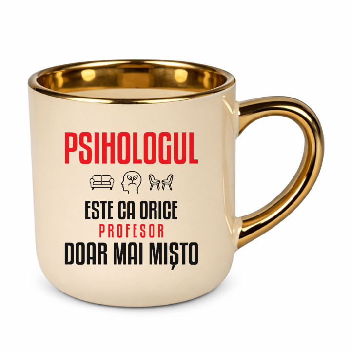 Psihologul este ca orice profesor, doar mai mișto - cană elegantă pentru profesor