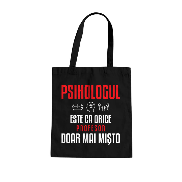 Psihologul este ca orice profesor, doar mai mișto - sacoșă pentru profesor