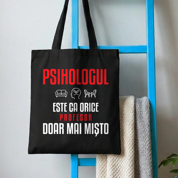 Psihologul este ca orice profesor, doar mai mișto - sacoșă pentru profesor