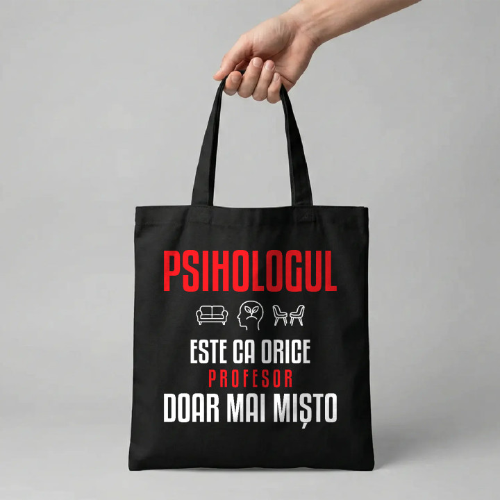 Psihologul este ca orice profesor, doar mai mișto - sacoșă pentru profesor