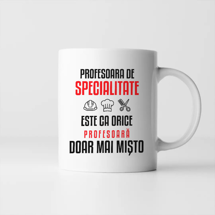 Profesoara de specialitate este ca orice profesoară, doar mai mișto - cană pentru profesoară