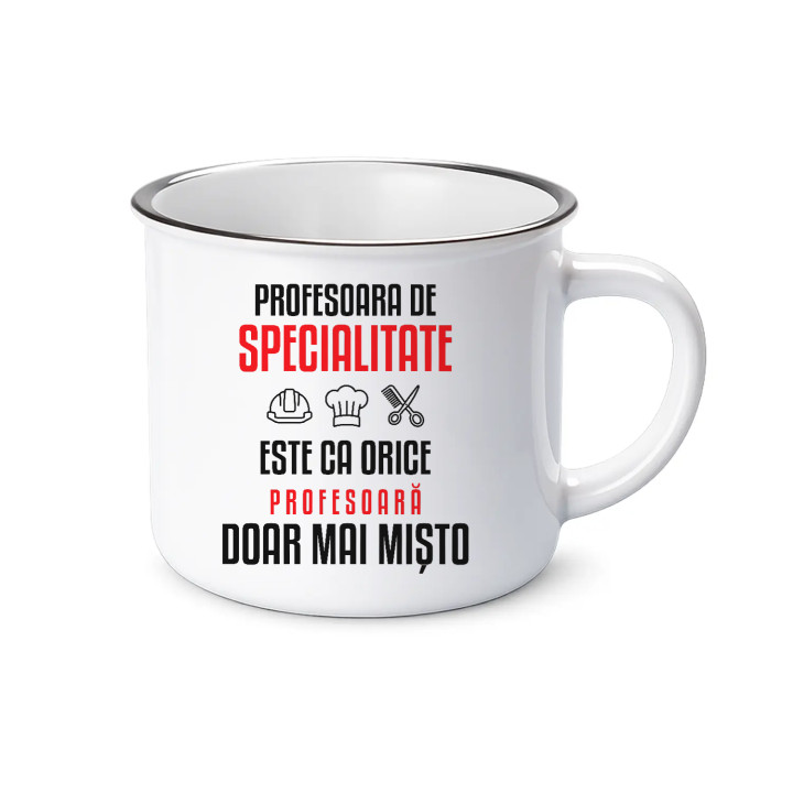 Profesoara de specialitate este ca orice profesoară, doar mai mișto - cană emailată pentru profesoară