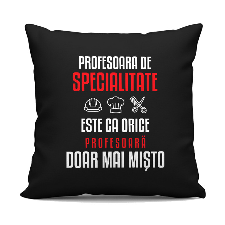 Profesoara de specialitate este ca orice profesoară, doar mai mișto - pernă neagră pentru profesoară