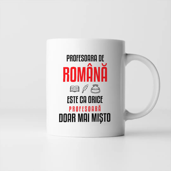 Profesoara de română este ca orice profesoară, doar mai mișto - cană pentru profesoară