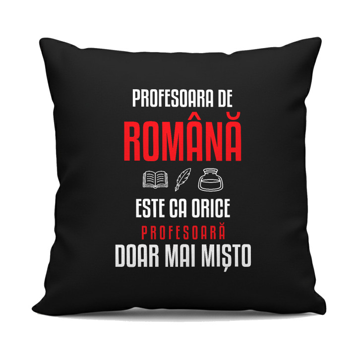 Profesoara de română este ca orice profesoară, doar mai mișto - pernă neagră pentru profesoară