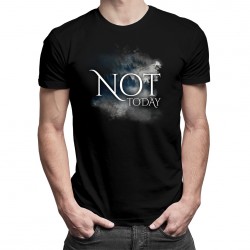 Not today - T-shirt pentru bărbați cu imprimeu