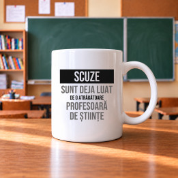 Scuze, sunt deja luat de o atrăgătoare profesoară de științe - cană cadou