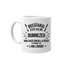 Bucătarul este ca un Dumnezeu - ceașcă