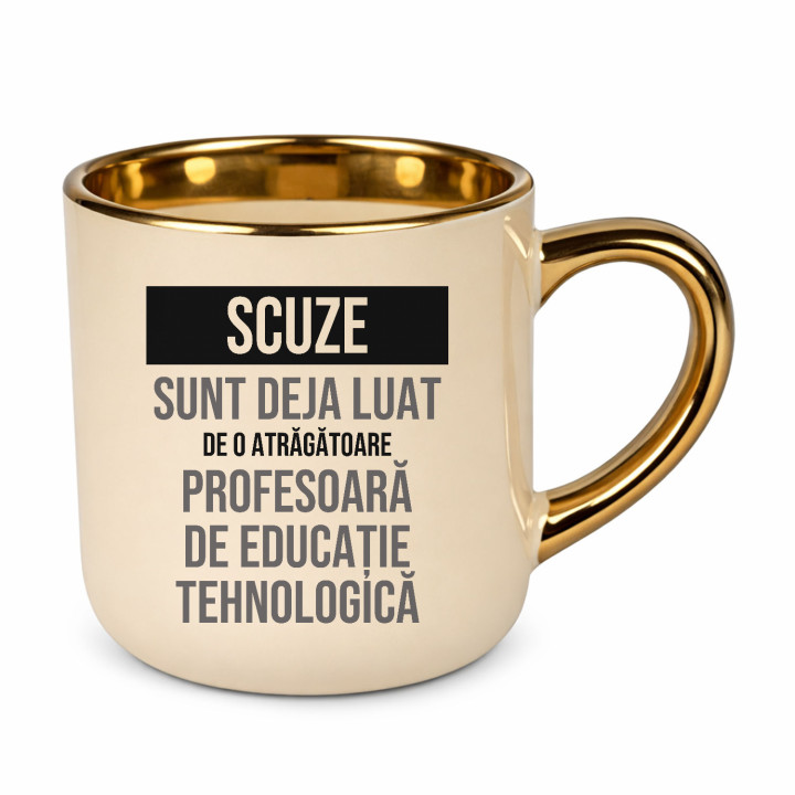 Scuze, sunt deja luat de o atrăgătoare profesoară de educație tehnologică - cană elegantă cadou