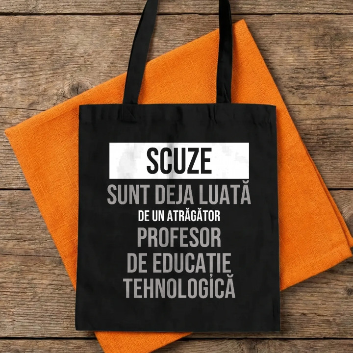 Scuze, sunt deja luată de un atrăgător profesor de educație tehnologică - sacoșă cadou