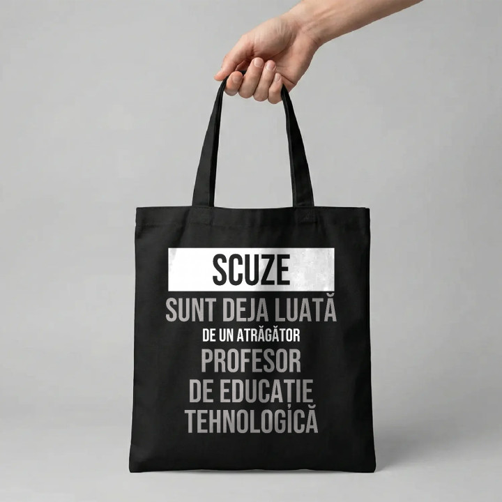 Scuze, sunt deja luată de un atrăgător profesor de educație tehnologică - sacoșă cadou