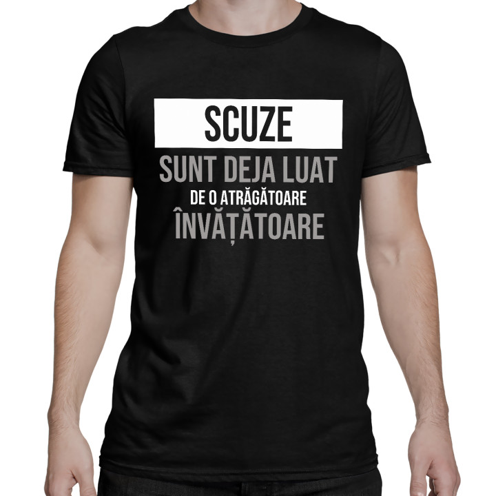 Scuze, sunt deja luat de o atrăgătoare învățătoare - tricou bărbătesc cu imprimeu