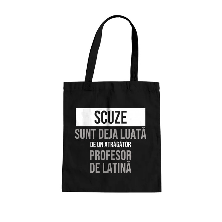 Scuze, sunt deja luată de un atrăgător profesor de latină - sacoșă cadou