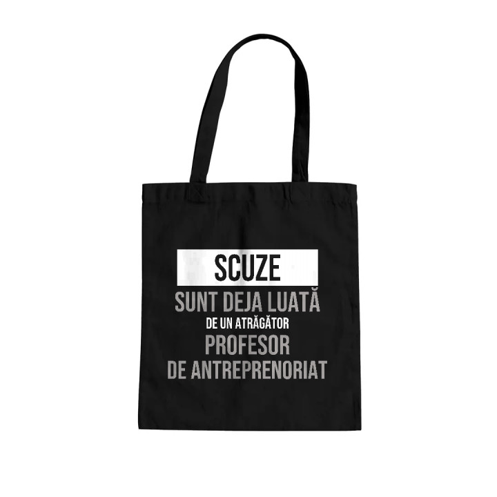 Scuze, sunt deja luată de un atrăgător profesor de antreprenoriat - sacoșă cadou
