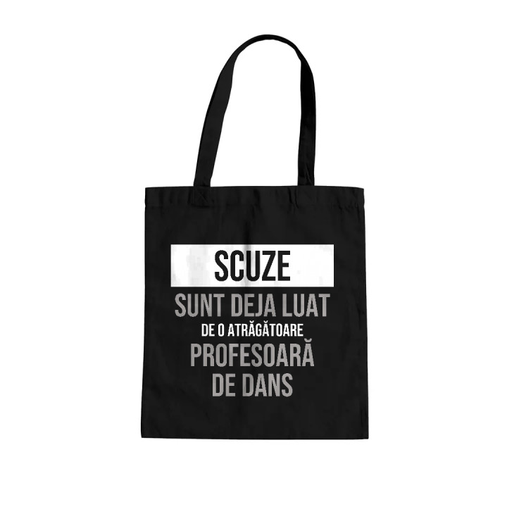 Scuze, sunt deja luat de o atrăgătoare profesoară de dans - sacoșă cadou