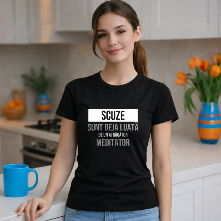 Scuze, sunt deja luată de un atrăgător meditator - tricou de damă cu imprimeu