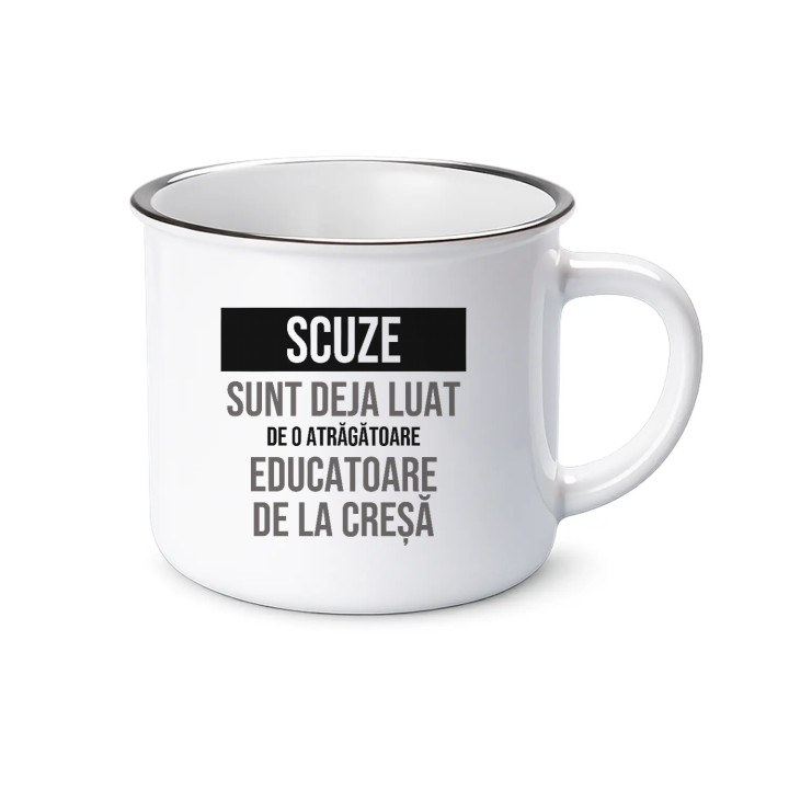 Scuze, sunt deja luat de o atrăgătoare educatoare de la creșă - cană emailată cadou