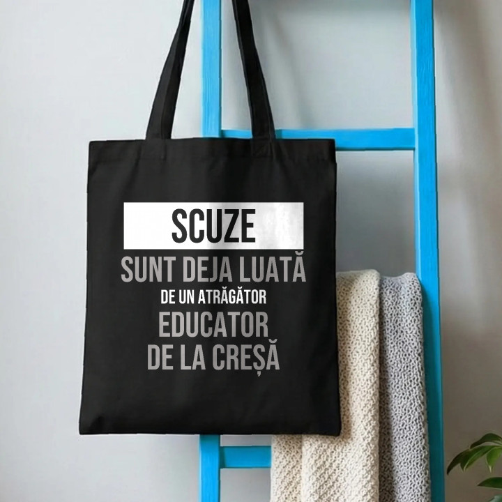Scuze, sunt deja luată de un atrăgător educator de la creșă - sacoșă cadou