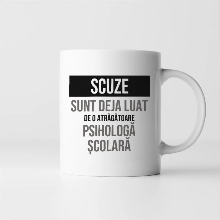 Scuze, sunt deja luat de o atrăgătoare psihologă școlară - cană cadou