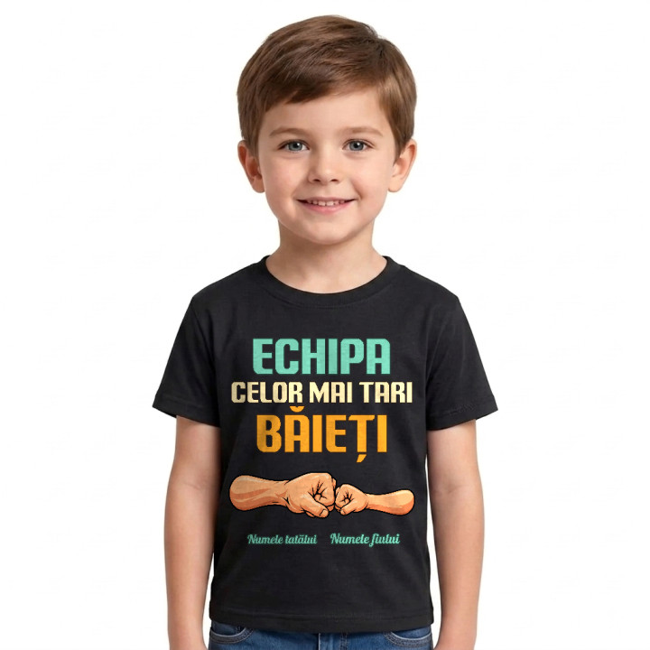 Echipa celor mai tari băieți - tată și fiu cu nume - tricou pentru copii personalizat
