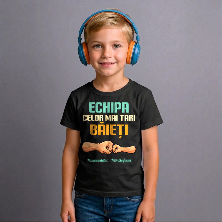 Echipa celor mai tari băieți - tată și fiu cu nume - tricou pentru copii personalizat