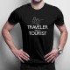 I'm traveler, not a tourist - T-shirt pentru bărbați