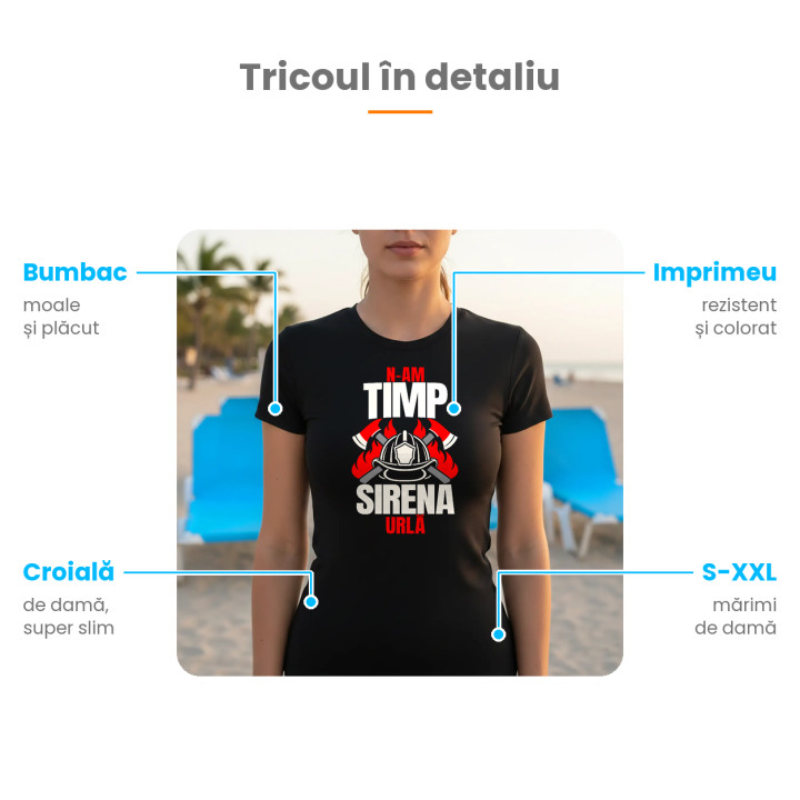 N-am timp, sirena urlă - tricou de damă cadou pentru pompieri