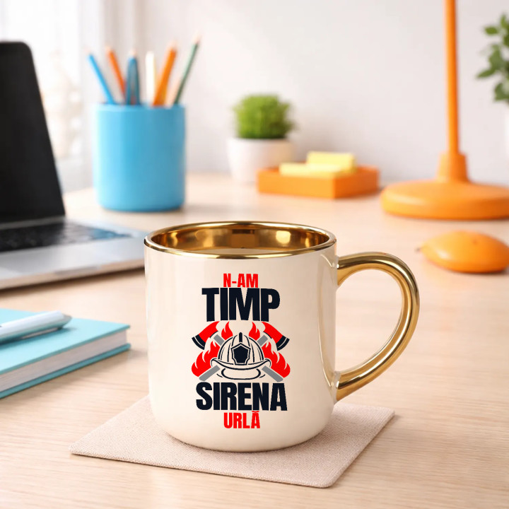N-am timp, sirena urlă - cană elegantă cadou pentru pompieri