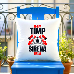 N-am timp, sirena urlă - pernă cadou pentru pompieri