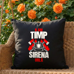 N-am timp, sirena urlă - pernă neagră cadou pentru pompieri