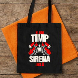 N-am timp, sirena urlă - sacoșă cadou pentru pompieri