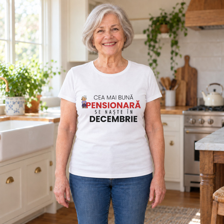 Cea mai bună pensionară se naște în decembrie - tricou de damă cadou